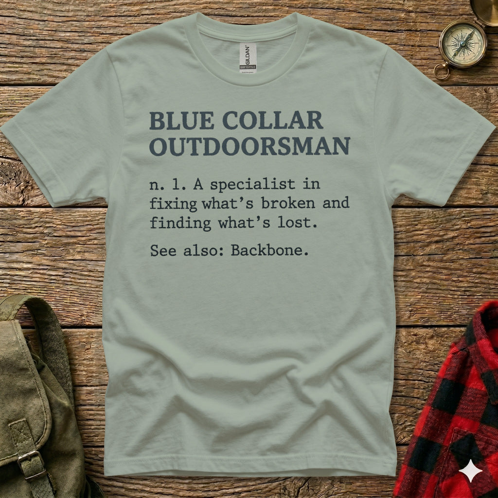 T-shirt with "Blue Collar Outdoorsman" definition, "Backbone" reference.