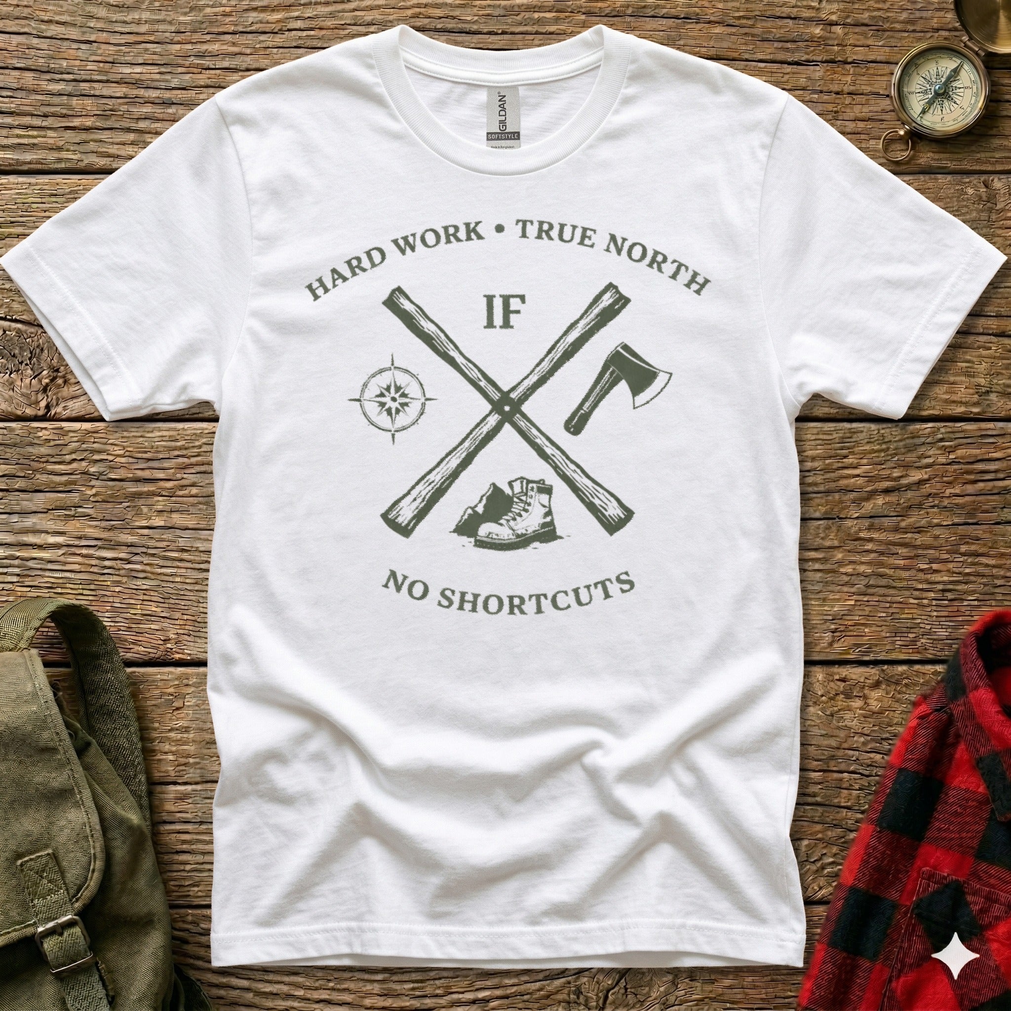 White t-shirt with "IF HARD WORK TRUE NORTH NO SHORTCUTS" and crossed axes graphic.