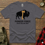 Dark gray t-shirt with a black bison silhouette and an axe, text reads "PIONEER FORCE BLUE COLLAR GRIT".