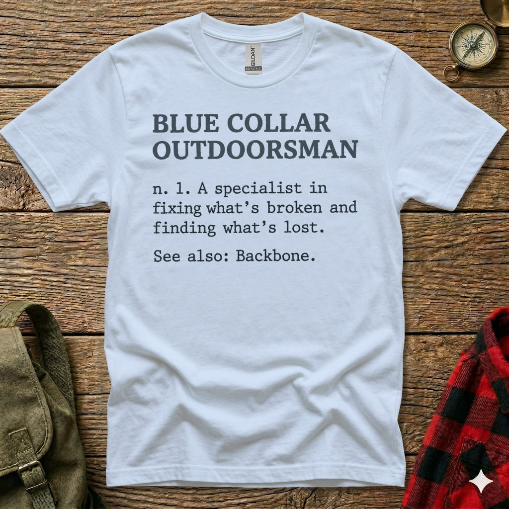 White t-shirt with "Blue Collar Outdoorsman" definition.