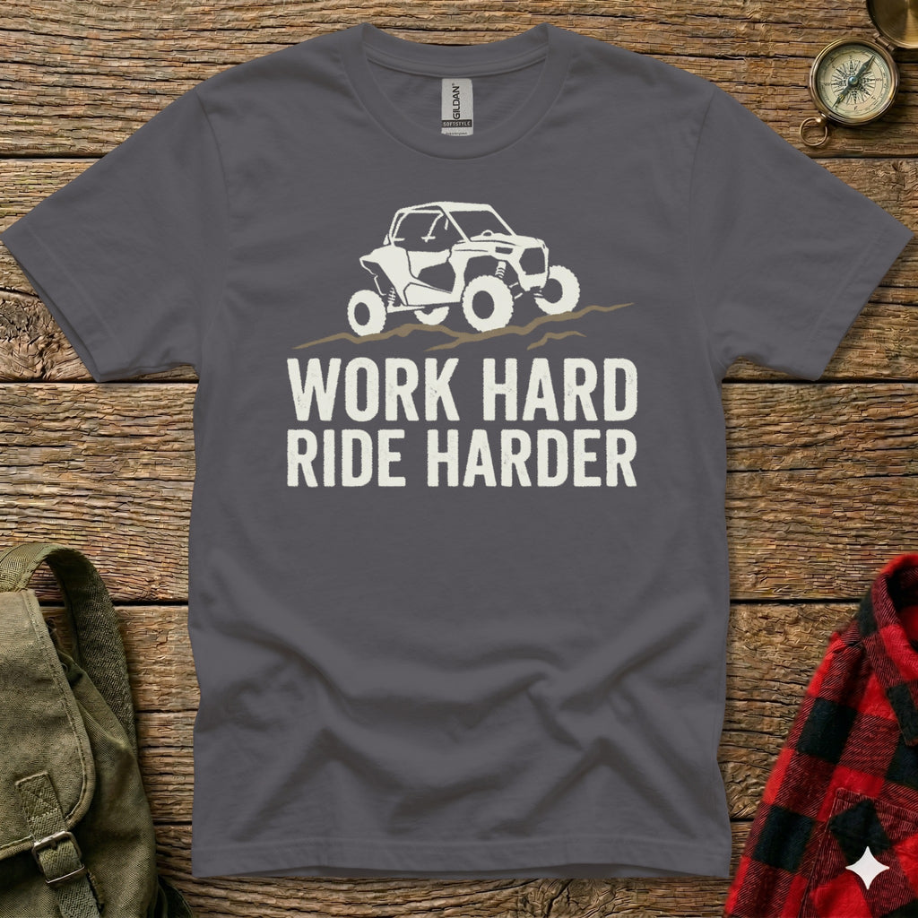 Grey t-shirt with white text "WORK HARD RIDE HARDER" and a side-by-side vehicle graphic.