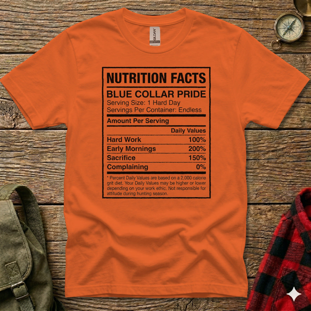 Orange t-shirt with "Nutrition Facts" for "Blue Collar Pride."