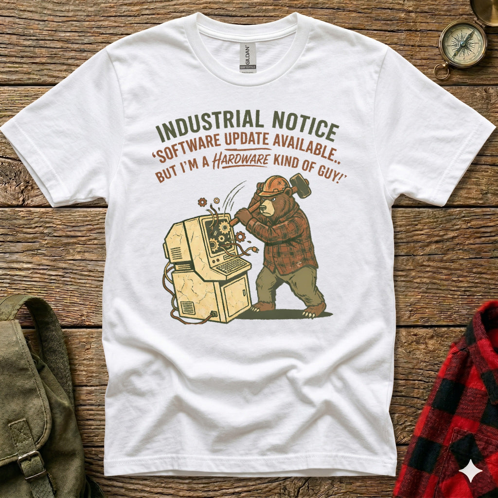 Bear wearing plaid shirt smashes computer, text "Industrial Notice: Software Update Available... But I'm a Hardware Kind of Guy!".