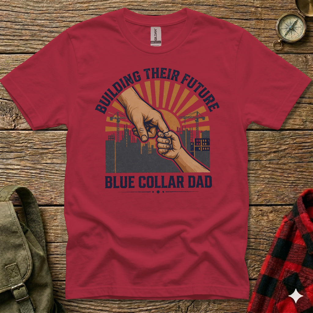 Red t-shirt with text "BUILDING THEIR FUTURE" and "BLUE COLLAR DAD".
