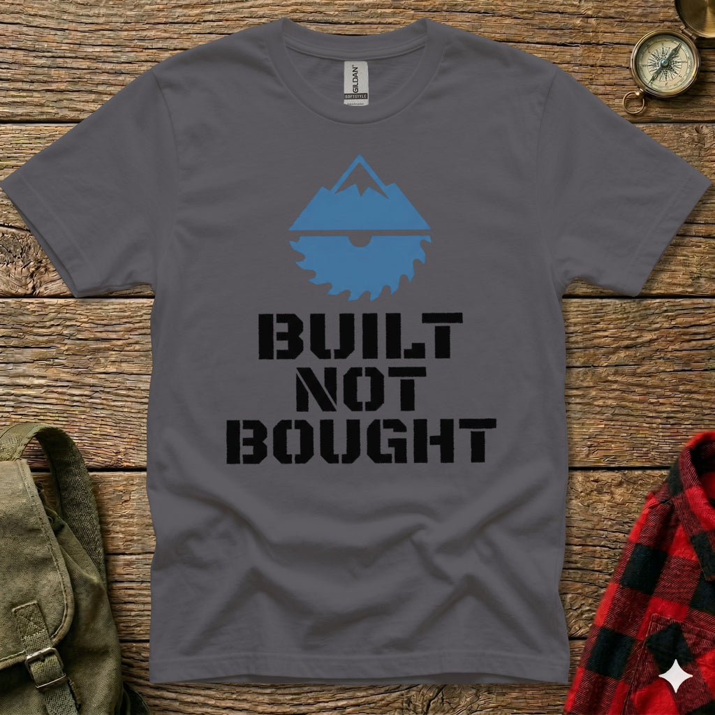 Dark gray t-shirt with "BUILT NOT BOUGHT" and mountain saw graphic.