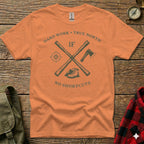 Orange t-shirt with "Hard Work, True North" and crossed axe and compass design.