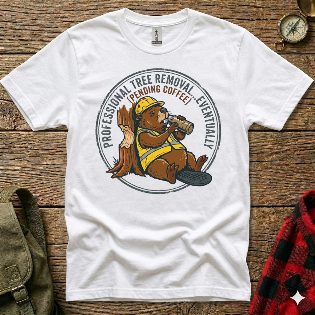 Beaver wearing hard hat drinks coffee, text reads "Professional tree removal (pending coffee)".