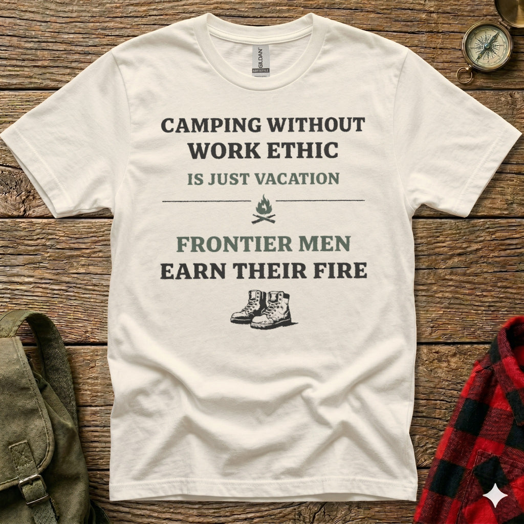 White t-shirt with "Camping without work ethic is just vacation" and boots graphic.