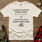 White t-shirt with "Camping without work ethic is just vacation" and boots graphic.