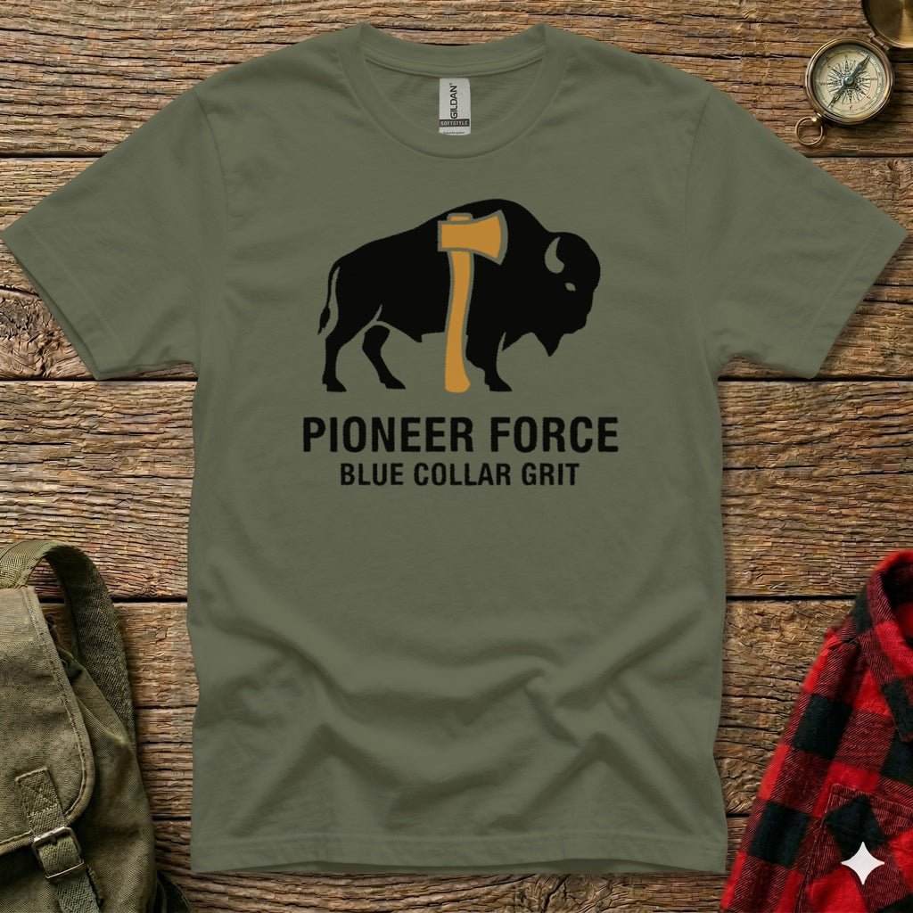 Olive t-shirt with a bison and axe logo, text "PIONEER FORCE BLUE COLLAR GRIT".