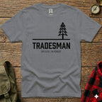 Grey t-shirt with "TRADESMAN OFF-SITE / IN-FOREST" text and a tree graphic.