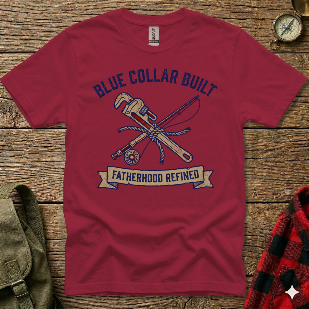 Maroon t-shirt with "Blue Collar Built Fatherhood Refined" text and wrench and fishing rod graphic.