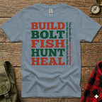 Gray t-shirt with "BUILD BOLT FISH HUNT HEAL" and text about hands building the skyline and casting a line.