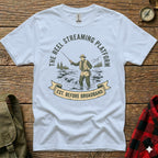 T-shirt graphic of fisherman with text "The Reel Streaming Platform. Est. Before Broadband."