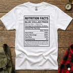 White t-shirt with "Nutrition Facts" for "Blue Collar Pride" and humorous serving details.