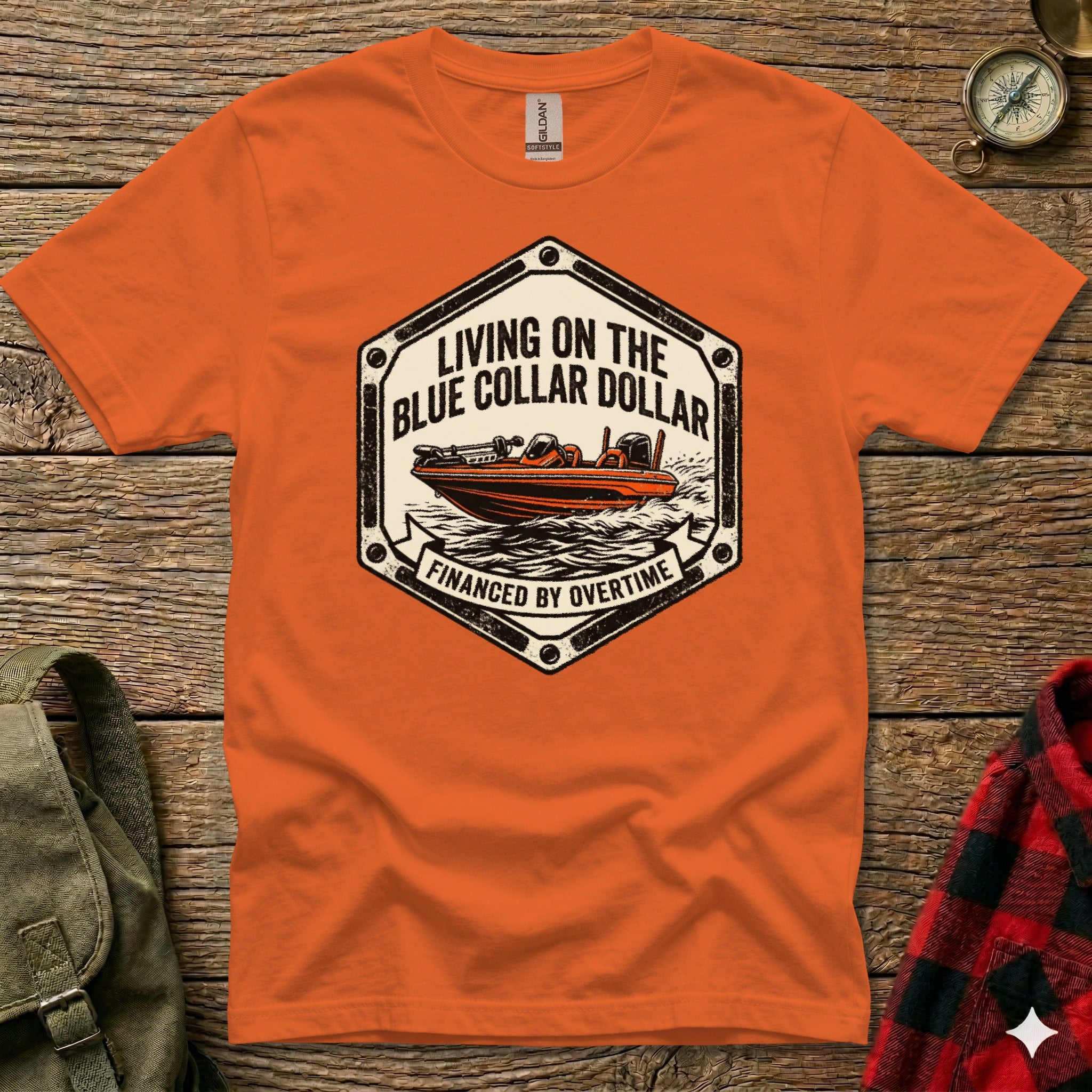 Orange t-shirt with "Living on the Blue Collar Dollar Financed by Overtime" graphic.
