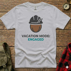 White t-shirt with "VACATION MODE: ENGAGED" text and hard hat icon.