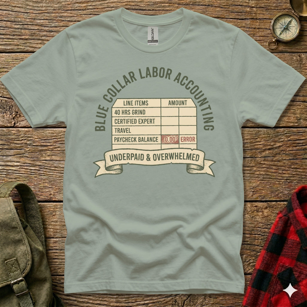 T-shirt with "Blue Collar Labor Accounting" text, featuring a ledger with "Error" and "Underpaid & Overwhelmed".