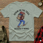 Man with backpack hiking, "DENIM ON THE TRAIL BECAUSE IT WORKS" text.