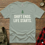 Light green t-shirt with "Shift Ends. Life Starts." text and a tree graphic.