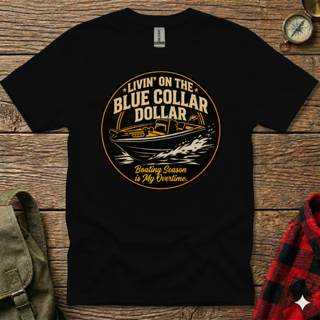 T-shirt with "Livin' on the Blue Collar Dollar" and boat graphic.