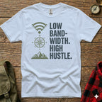 White t-shirt with "LOW BAND-WIDTH. HIGH HUSTLE." text and compass graphic.