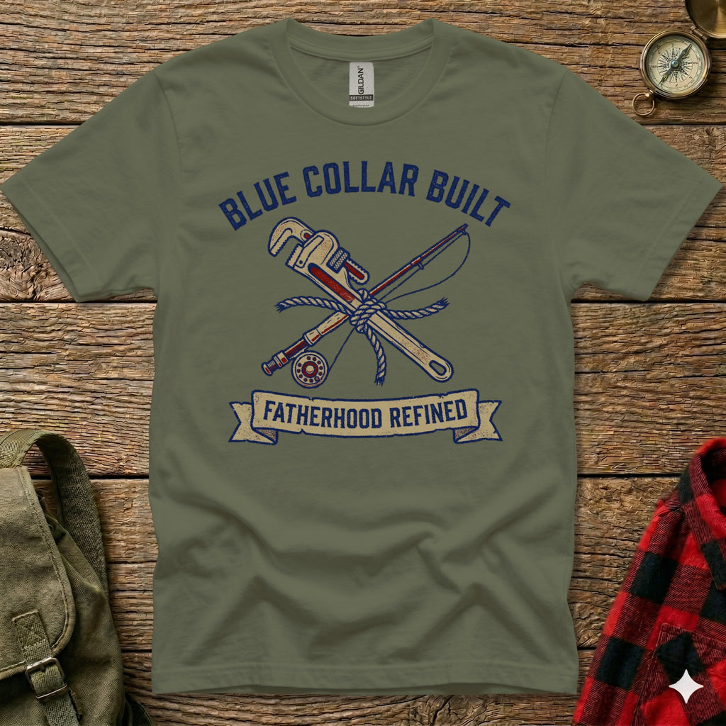 Olive green t-shirt with "BLUE COLLAR BUILT FATHERHOOD REFINED" and crossed wrench and fishing rod.