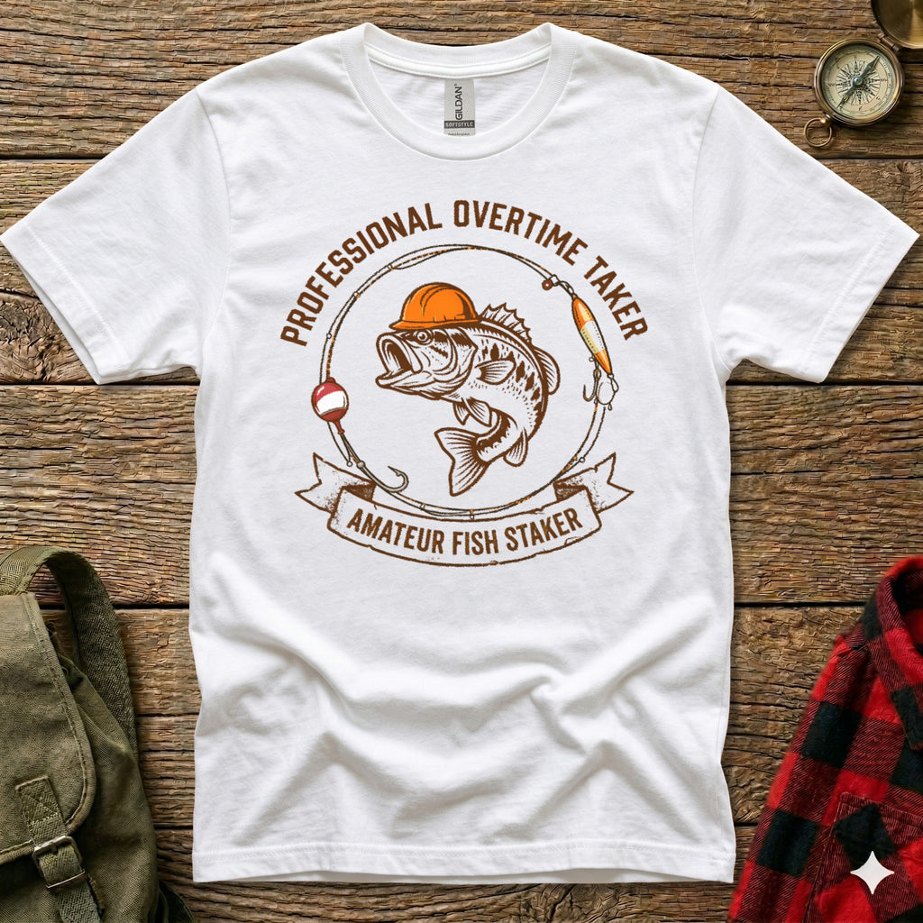T-shirt graphic: cartoon bass wearing hard hat, text "Professional Overtime Taker Amateur Fish Staker".