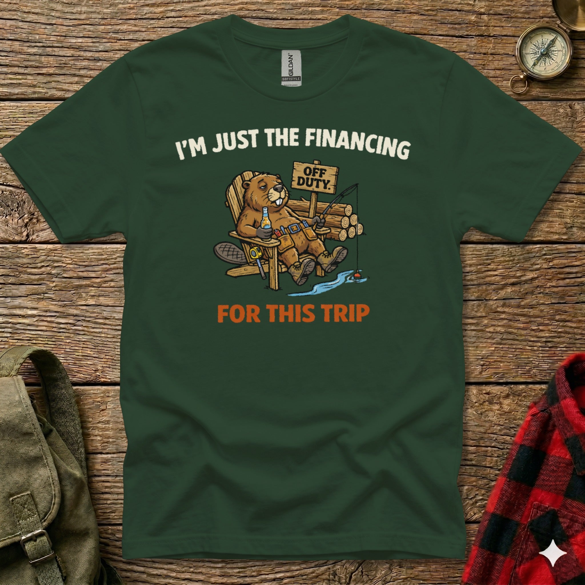 Beaver wearing sunglasses, fishing, with text "I'm Just The Financing Off Duty For This Trip".
