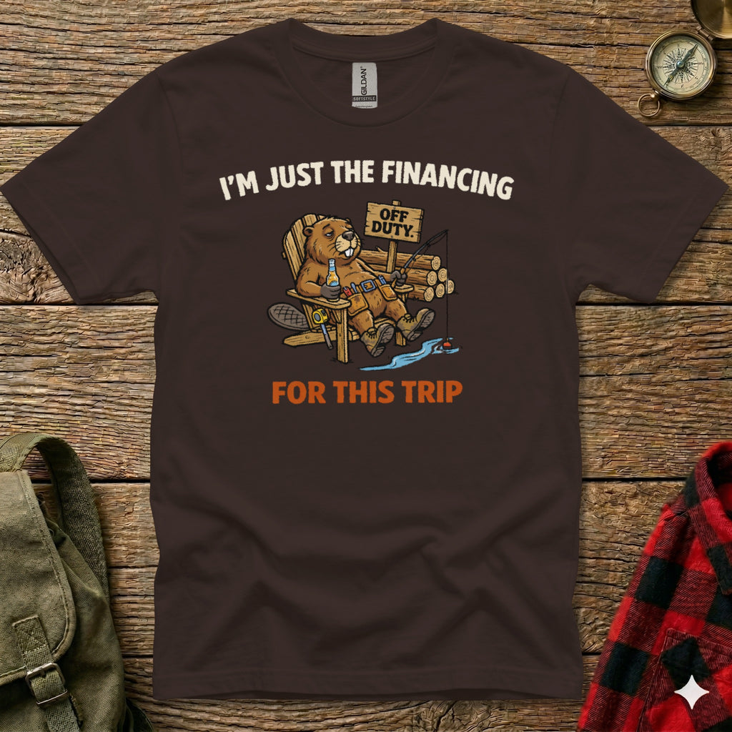 Brown t-shirt with beaver fishing graphic and text "I'm just the financing off duty for this trip".