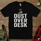 Black t-shirt with "Dust Over Desk" text and mountain graphic.