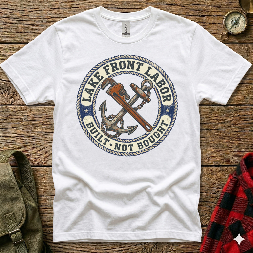 White t-shirt with circular emblem "Lake Front Labor Built Not Bought" and anchor and wrench graphic.