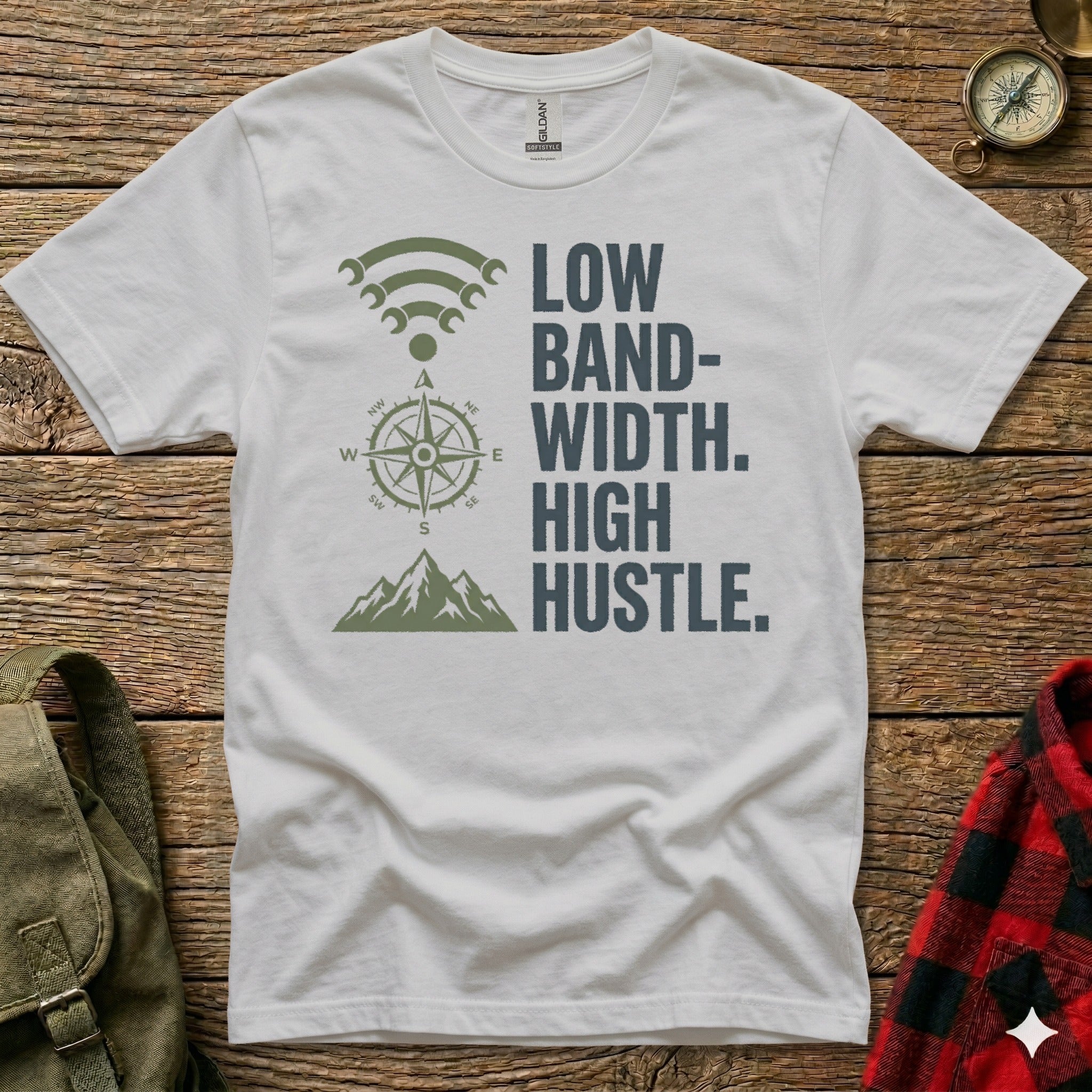 White t-shirt with "LOW BAND-WIDTH. HIGH HUSTLE." text and compass graphic.