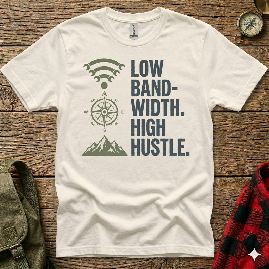 White t-shirt with "Low Band-width. High Hustle." text and compass graphic.