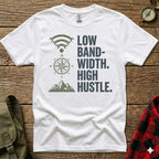 White t-shirt with "LOW BAND-WIDTH. HIGH HUSTLE." and compass graphic.