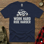 Navy blue t-shirt with white graphic of a side-by-side vehicle and text "WORK HARD RIDE HARDER".