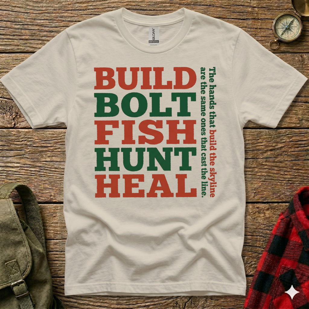 Cream t-shirt with bold green and red text: BUILD, BOLT, FISH, HUNT, HEAL.