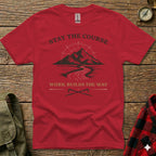 Red t-shirt with "Stay the Course. Work Builds the Way." and mountain graphic.