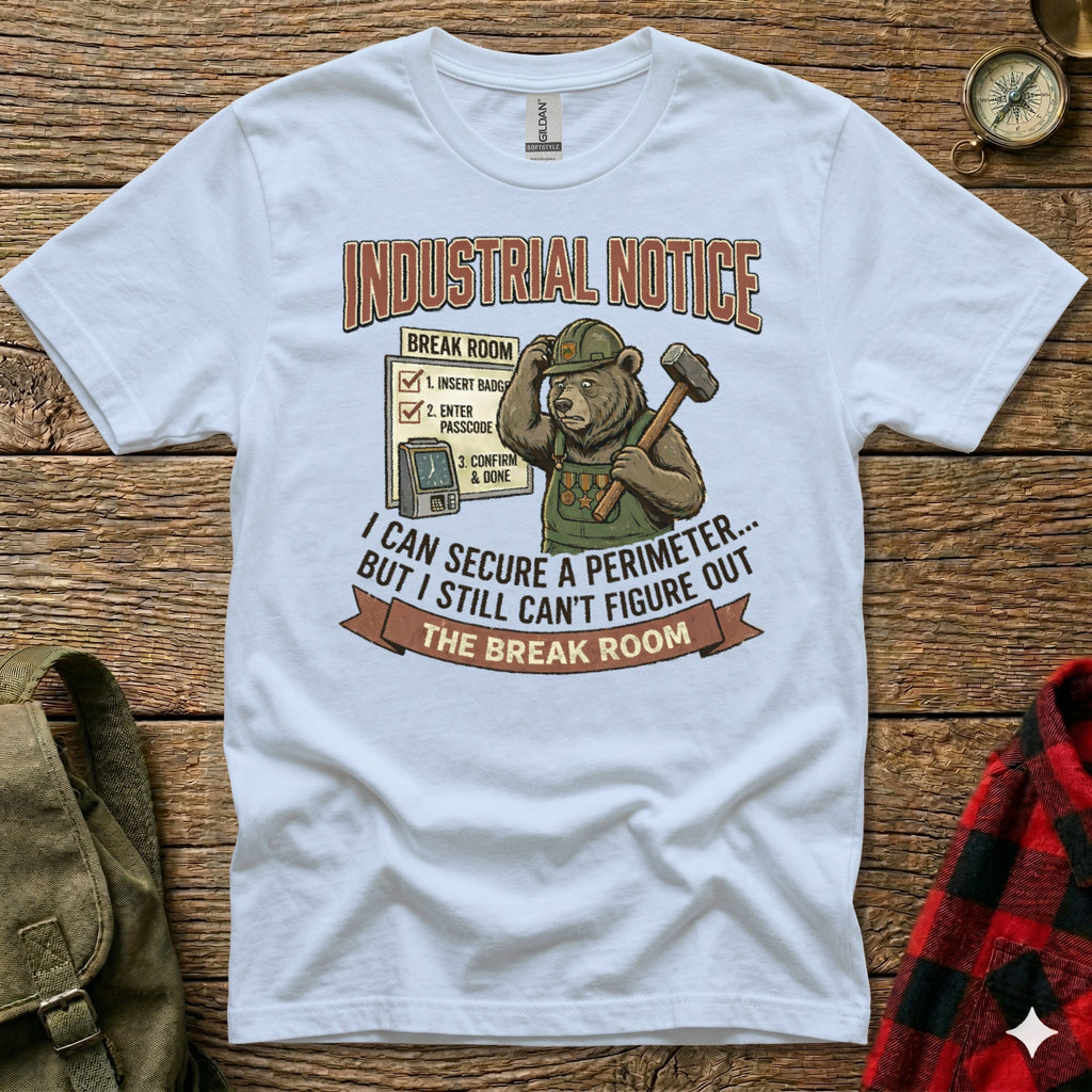 White t-shirt with "Industrial Notice" about a break room.