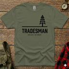 Olive green t-shirt with "TRADESMAN OFF-SITE / IN-FOREST." and a pine tree graphic.