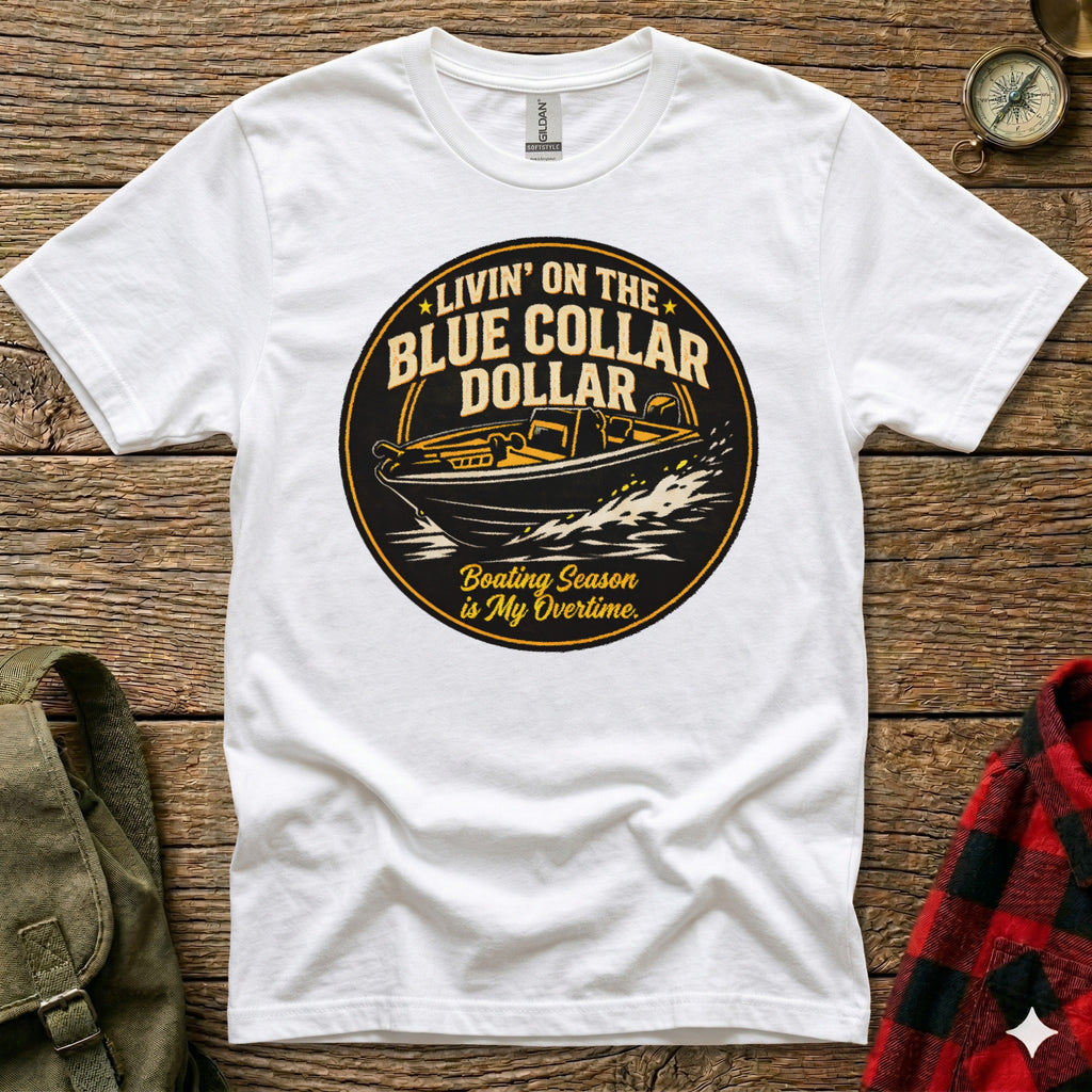 White t-shirt with "Livin' On The Blue Collar Dollar" and boat graphic.
