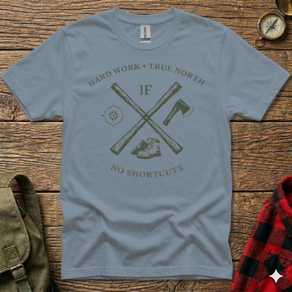 Grey t-shirt with crossed axe and compass, text "Hard Work • True North IF NO SHORTCUTS".
