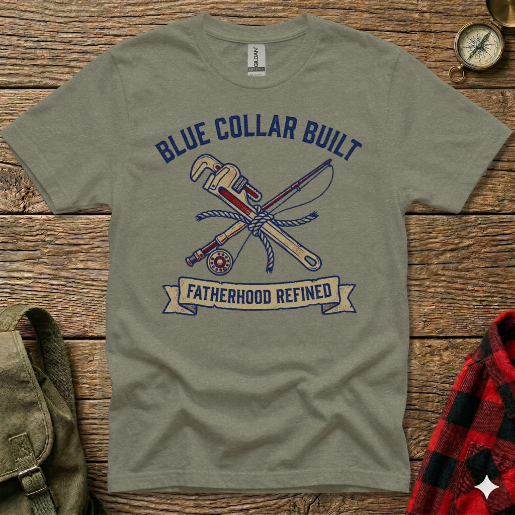 T-shirt with "BLUE COLLAR BUILT" and "FATHERHOOD REFINED" text, featuring crossed wrench and fishing rod.