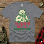 Grey t-shirt with a bear holding a fishing rod and the text "40 Hours of Hustle... 0 Hours of Fish".